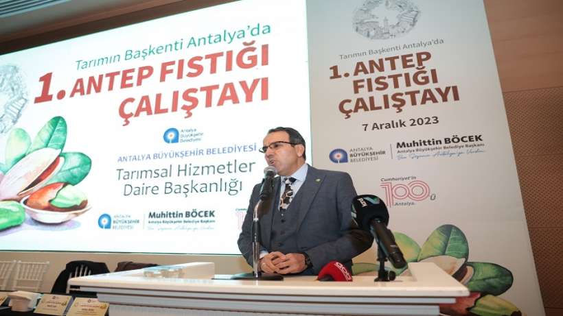 Antalya’da “1.Antep Fıstığı çalıştayı” düzenledi
