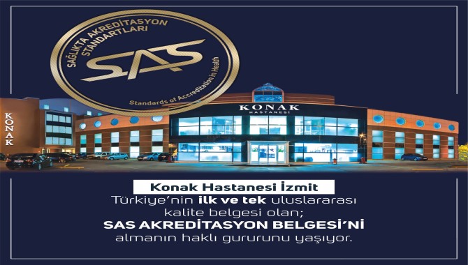 Özel KONAK Hastanesi’nin Uluslararası ‘’TÜSKA-SAS AKREDİTASYON’’ Başarısı