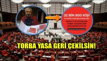 32 Bin 800 imza TBMM’ye Teslim Edildi: Torba Yasa Geri Çekilsin!