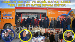 Başkent Market ve Mobil Marketlerle Yerli Besi Et Satışı Devam Ediyor