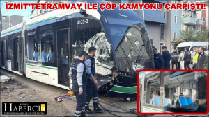 İzmit’teTramvay ile Çöp Kamyonu Çarpıştı!
