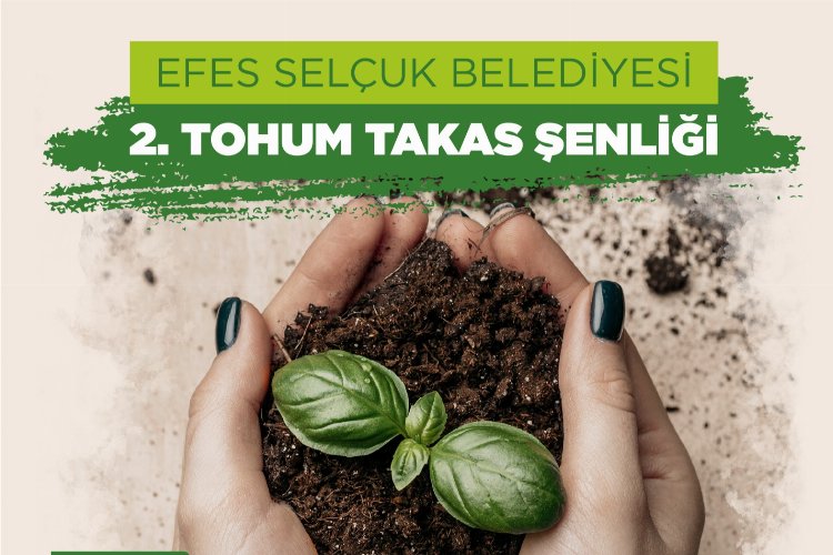 İzmir Efes Selçuk'ta 'Tohum Takas Şenliği' düzenleniyor 