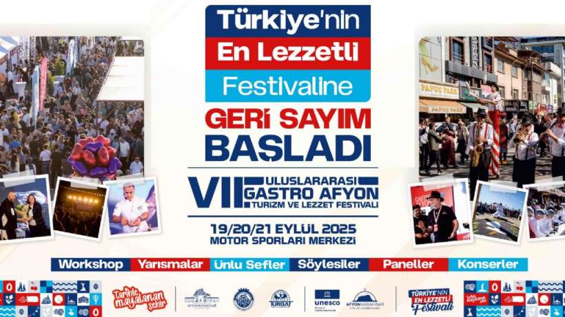 7. ULUSLARARASI GASTRO AFYON TURİZM VE LEZZET FESTİVALİ BAŞLIYOR