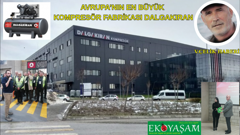 Avrupa’nın En Büyük Kompresör Fabrikası Dalgakıran Kompresör