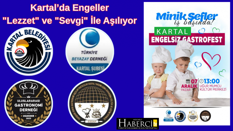 Kartal’da Engeller "Lezzet" ve "Sevgi" İle Aşılıyor