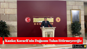 Prof. Dr .Muhip Kanko’dan TBMM’de Açıklama Kocaeli’nin Doğasını Talan Ettirmeyeceğiz